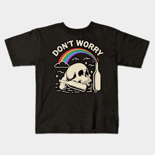 Don't Worry Kids T-Shirt